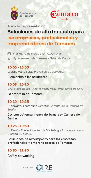 El Ayuntamiento de Tomares junto con C&aacute;mara de Comercio y CIRE organizan este martes, 10 de marzo, la jornada "Soluciones de alto impacto para las empresas, profesionales y emprendedores de Tomares"