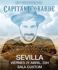 Capit&aacute;n Cobarde vuelve a Sevilla