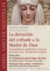 Francisco José López de Paz moderará el domingo en Castilleja la mesa redonda &quot;La devoción del cofrade a la Madre de Dios&quot;