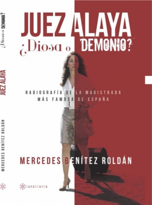 Sale el primer libro sobre Mercedes Alaya, la juez que derrib&oacute; a Chaves y Gri&ntilde;&aacute;n