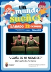 &ldquo;Un mundo de sue&ntilde;os&rdquo; sorprender&aacute; a los peques de Tomares este s&aacute;bado, 28 de octubre, con el espect&aacute;culo de teatro y danza &ldquo;&iquest;Cual es mi nombre?&rdquo;