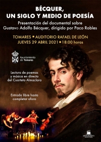 Tomares estrena este jueves, 29 de abril, el documental &ldquo;B&eacute;cquer, un siglo y medio de poes&iacute;a", de Paco Robles
