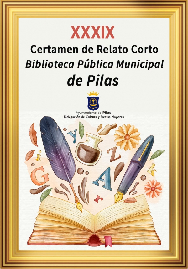 Pilas convoca el XXXIX Certamen de Relato Corto de la Biblioteca P&uacute;blica Municipal