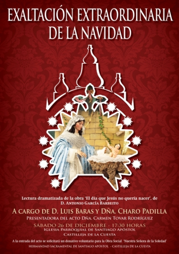 El s&aacute;bado 26, Exaltaci&oacute;n Extraordinaria de la Navidad por Luis Baras y Charo Padilla