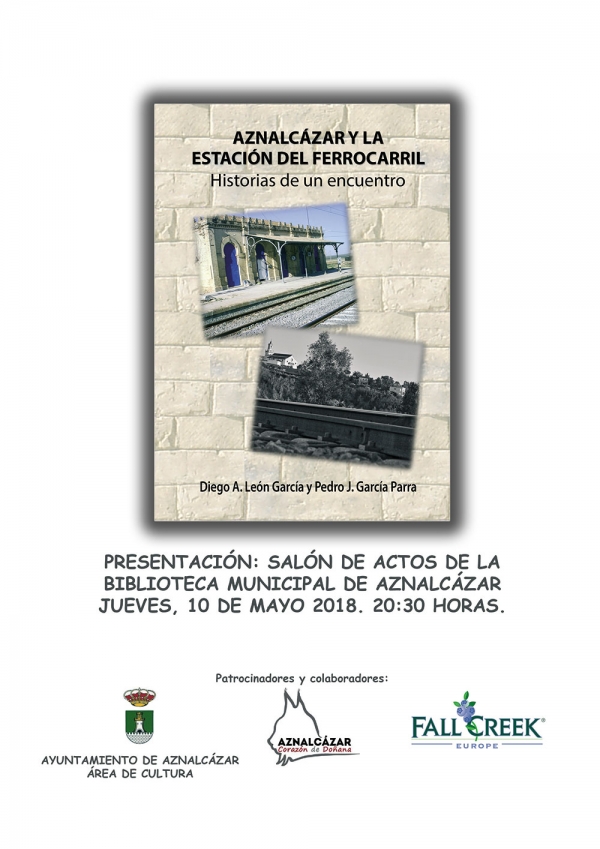 Presentaci&oacute;n del libro "Aznalc&aacute;zar y la estaci&oacute;n del ferrocarril. Historias de un encuentro"