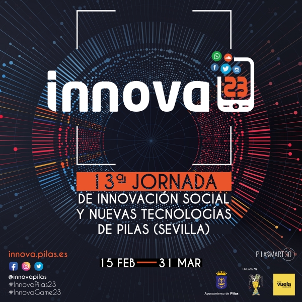 InnovaPilas'23. La tecnolog&iacute;a de vanguardia y el desarrollo digital se dan cita en Pilas
