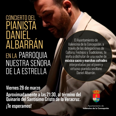 El pianista Daniel Albarr&aacute;n ofrecer&aacute; el viernes 28 de marzo un concierto en Valencina de la Concepci&oacute;n