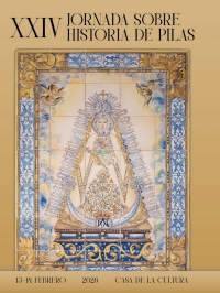 Historia, patrimonio y tradici&oacute;n protagonizan la XXIV Jornada sobre Historia de Pilas