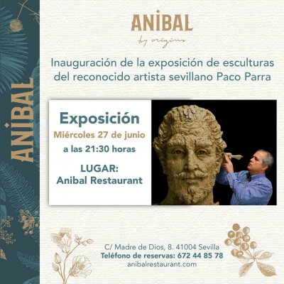 Exposici&oacute;n de esculturas del artista sevillano Paco Parra en Restaurante An&iacute;bal