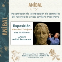 Exposici&oacute;n de esculturas del artista sevillano Paco Parra en Restaurante An&iacute;bal